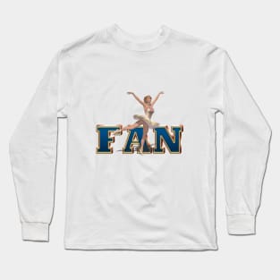 Ballet Fan Long Sleeve T-Shirt